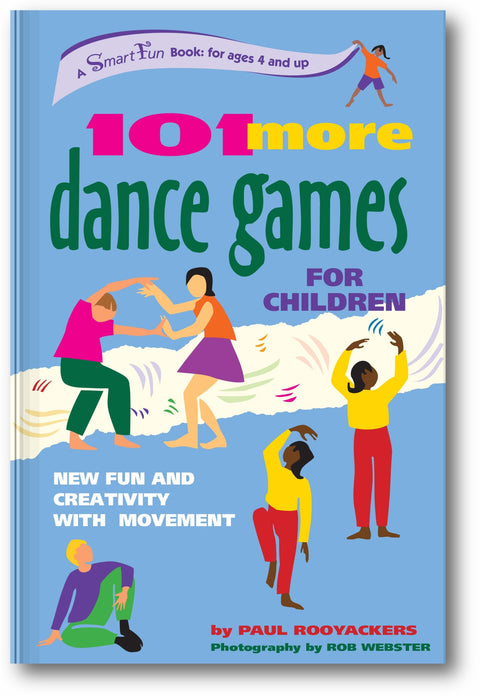 101 More Dance Games for Children: New Fun and Creativity with Movement book cover