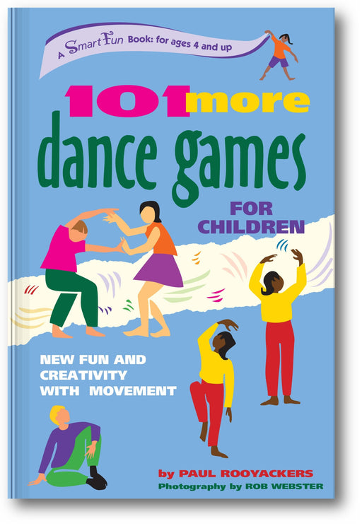 101 More Dance Games for Children: New Fun and Creativity with Movement book cover