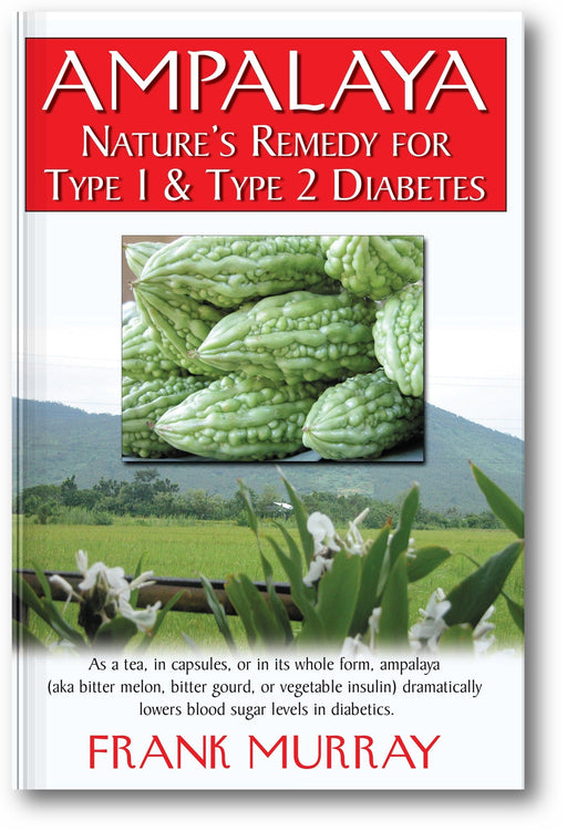 Ampalaya: Nature's Remedy for Type 1 & Type 2 Diabetes book cover