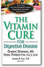 The Vitamin Cure for Digestive Disease book cover