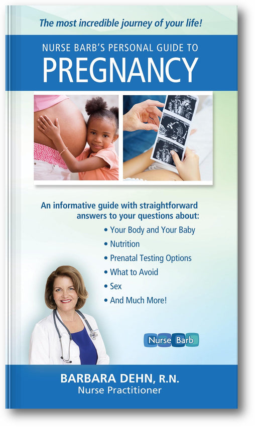 Nurse Barb's Personal Guide to Pregnancy: The Most Incredible Journey of Your Life! book cover