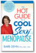 The Hot Guide to a Cool, Sexy Menopause: Nurse Barb's Practical Advice & Real-Life Solutions for a Smooth Transition book cover