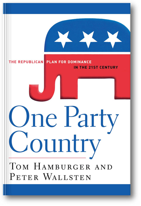 One Party Country: The Republican Plan for Dominance in the 21st Century book cover