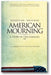 American Mourning: The Intimate Story of Two Families Joined by War—Torn by Beliefs book cover
