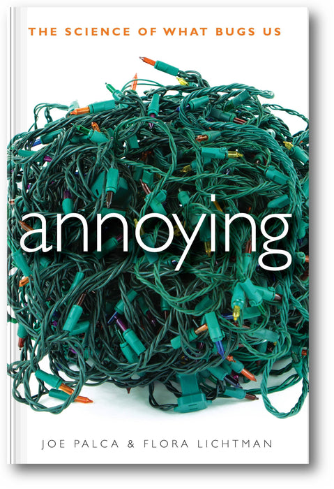 Annoying: The Science of What Bugs Us book cover