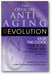 The Official Anti-Aging Revolution, Fourth Edition: Stop the Clock, Time Is on Your Side for a Younger, Stronger, Happier You book cover