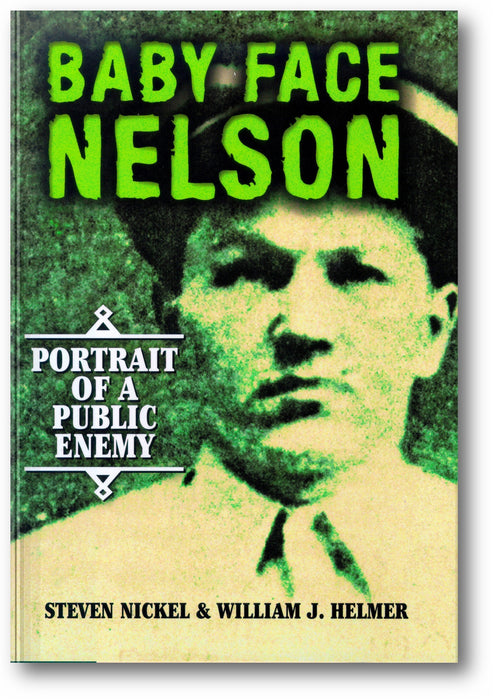 Baby Face Nelson: Portrait of a Public Enemy book cover