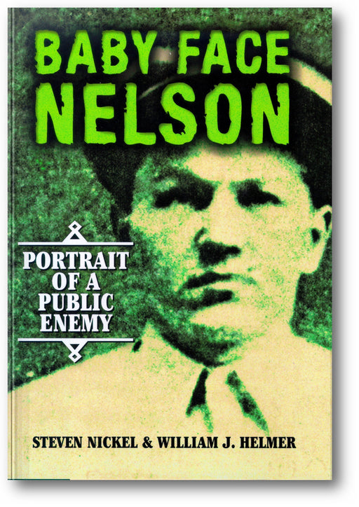 Baby Face Nelson: Portrait of a Public Enemy book cover