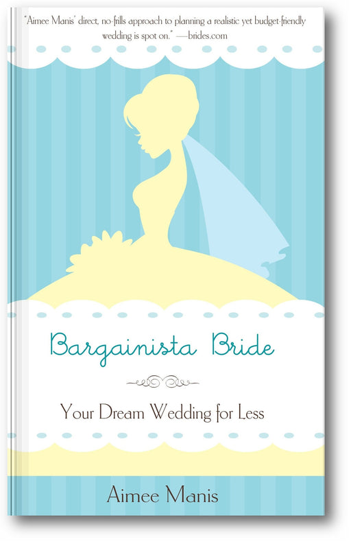 Bargainista Bride: Your Dream Wedding for Less book cover