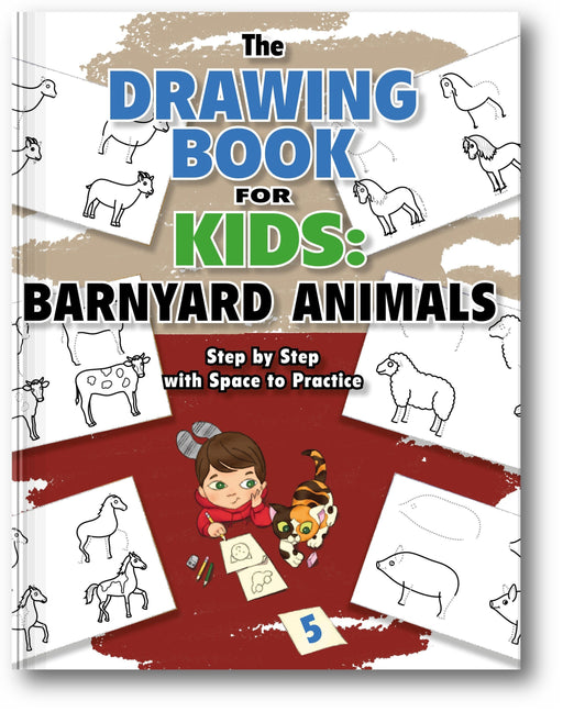 The Drawing Book for Kids: Barnyard Animals - Step by Step with Space to Practice book cover