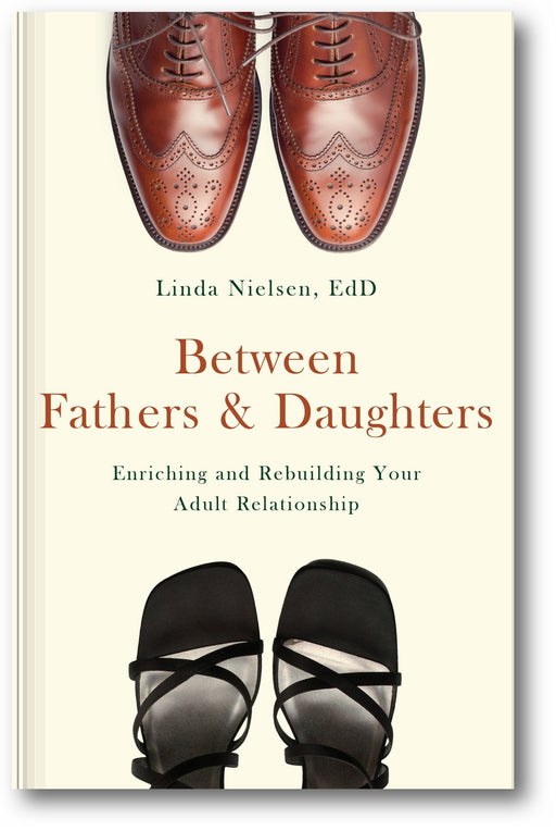 Between Fathers and Daughters: Enriching and Rebuilding Your Adult Relationship book cover