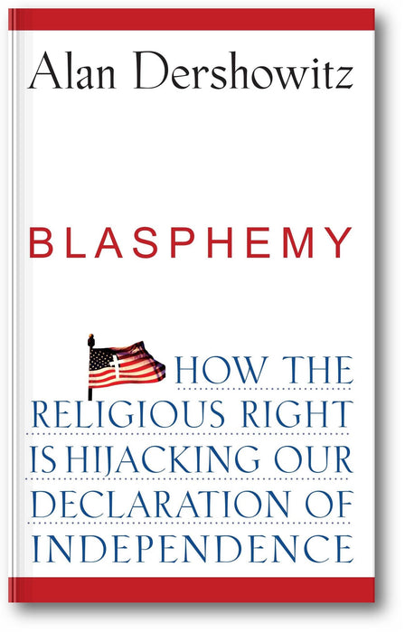 Blasphemy: How the Religious Right is Hijacking the Declaration of Independence book cover