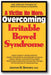 A Victim No More: Overcoming Irritable Bowel Syndrome: Safe, Effective Therapies for Relief from Bowel Complaints book cover