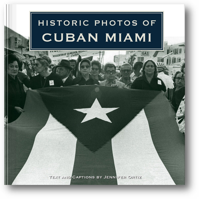 Historic Photos of Cuban Miami book cover