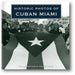 Historic Photos of Cuban Miami book cover