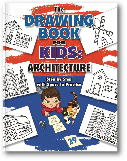 The Drawing Book for Kids: Architecture - Step by Step with Space to Practice book cover
