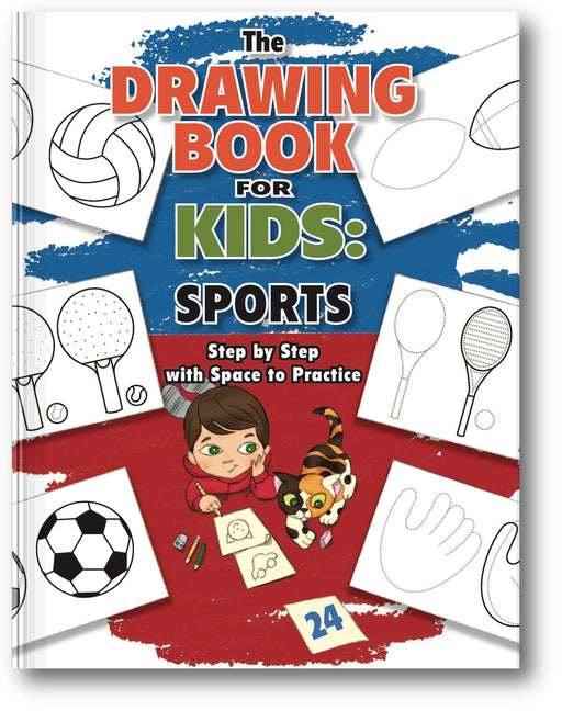 The Drawing Book for Kids: Sports - Step by Step with Space to Practice book cover