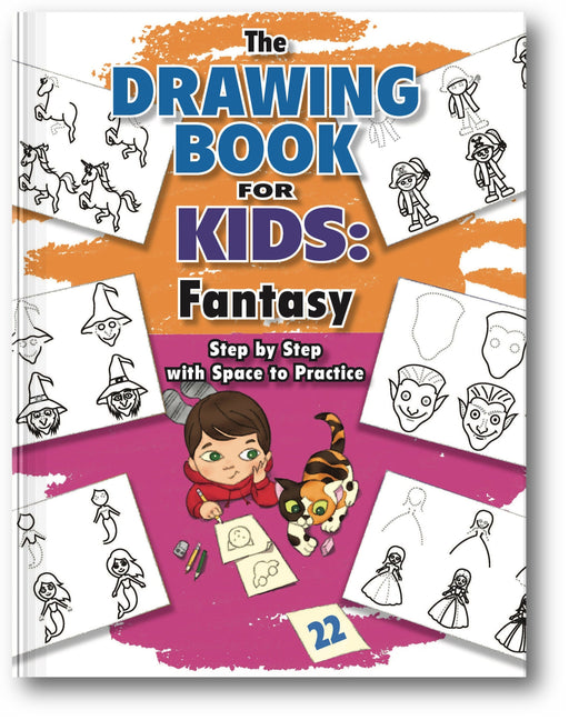 The Drawing Book for Kids: Fantasy - Step by Step with Space to Practice book cover