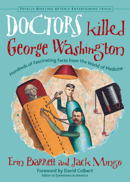 Doctors Killed George Washington