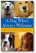 A Dog Who's Always Welcome: Assistance and Therapy Dog Trainers Teach You How to Socialize and Train Your Companion Dog book cover