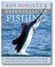 Ken Schultz's Essentials of Fishing: The Only Guide You Need to Catch Freshwater and Saltwater Fish book cover