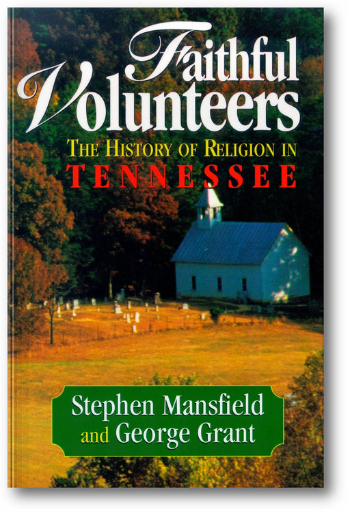 Faithful Volunteers: The History of Religion in Tennessee book cover