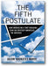 The Fifth Postulate: How Unraveling A Two Thousand Year Old Mystery Unraveled the Universe book cover