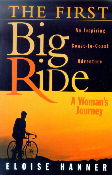 The First Big Ride: A Woman's Journey