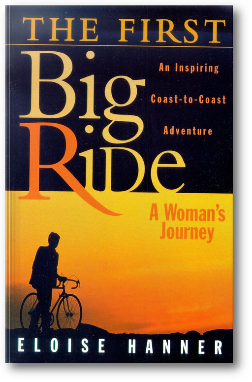 The First Big Ride: A Woman's Journey book cover