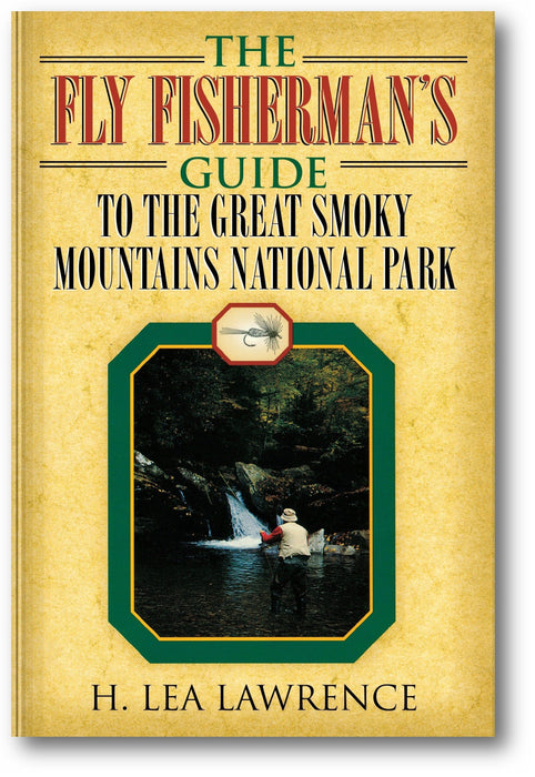 The Fly Fisherman's Guide to the Great Smoky Mountains National Park book cover
