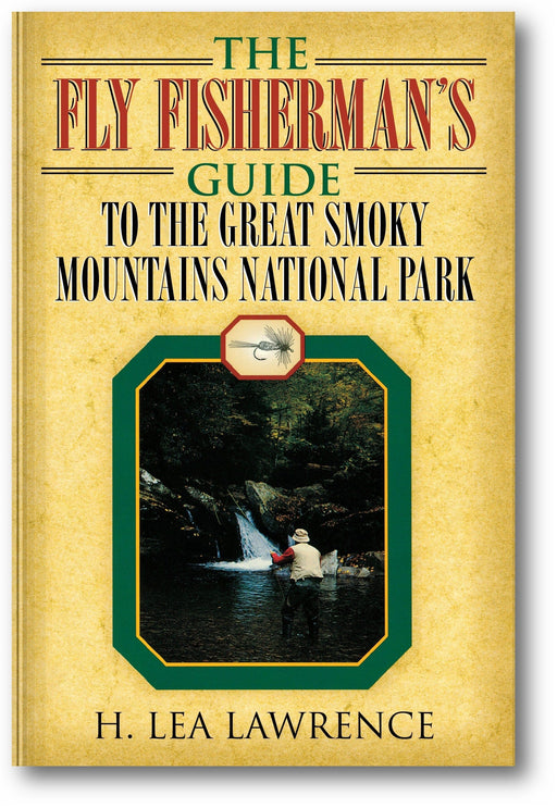 The Fly Fisherman's Guide to the Great Smoky Mountains National Park book cover