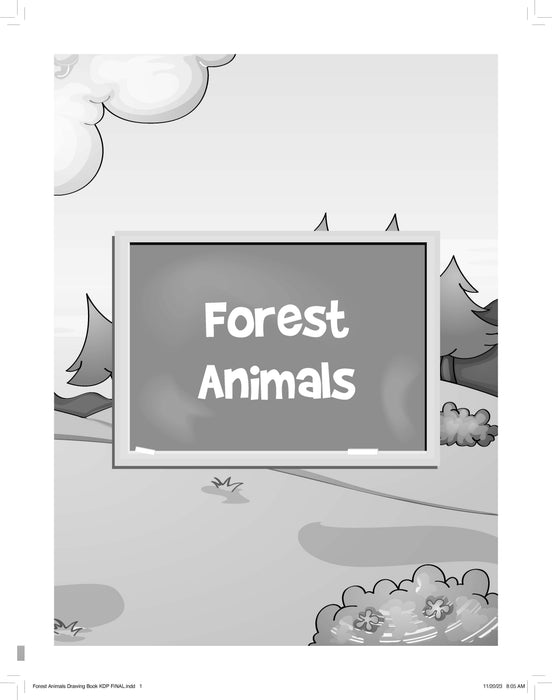 The Drawing Book for Kids: Forest Animals - Step by Step with Space to Practice
