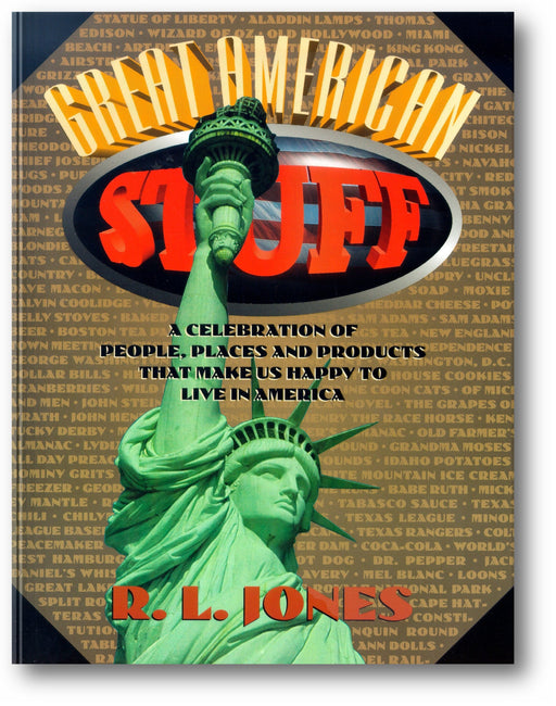 Great American Stuff: People, Places and Products That Make Us Happy to Live in America book cover