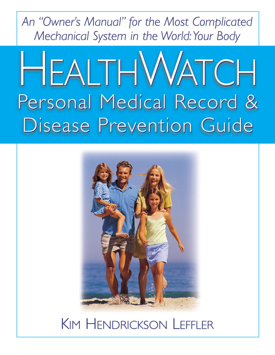 Health Watch: Personal Medical Record & Disease Prevention Guide