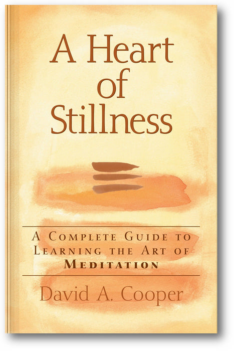 A Heart of Stillness: A Complete Guide to Learning the Art of Meditation book cover