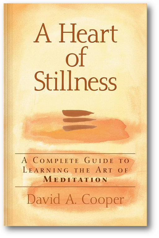 A Heart of Stillness: A Complete Guide to Learning the Art of Meditation book cover