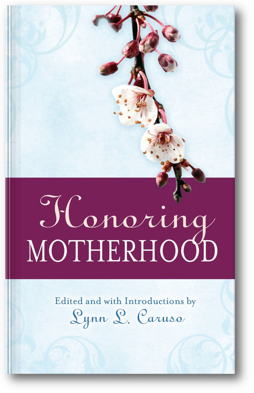 Honoring Motherhood: Prayers, Ceremonies & Blessings book cover