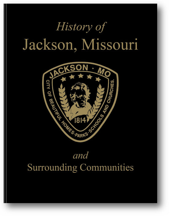 History of Jackson, Missouri and Surrounding Communities book cover