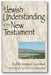 A Jewish Understanding of the New Testament book cover