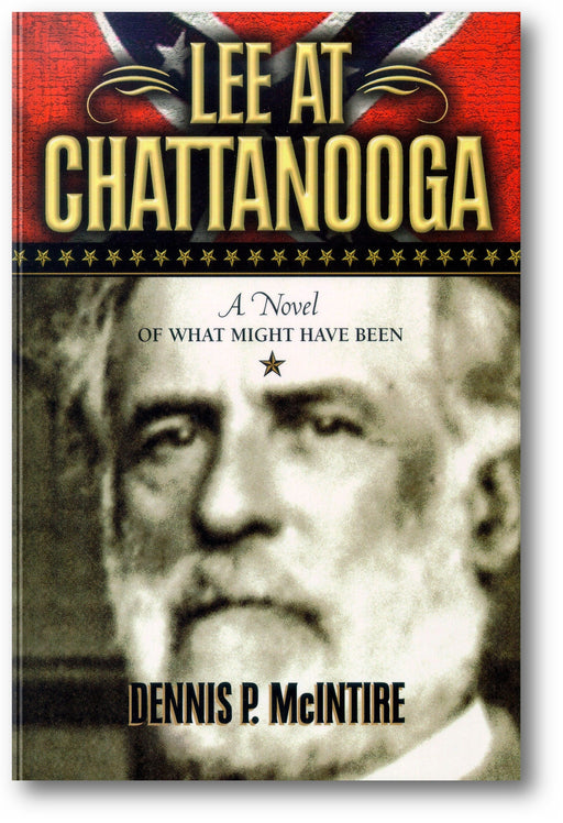 Lee at Chattanooga: A Novel of What Might Have Been book cover