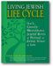 Living Jewish Life Cycle: How to Create Meaningful Jewish Rites of Passage at Every Stage of Life book cover