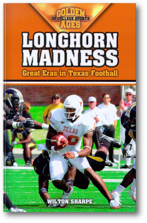 Longhorn Madness: Great Eras in Texas Football book cover