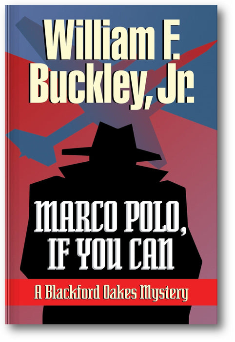 Marco Polo, If You Can (A Blackford Oakes Mystery, #4) book cover