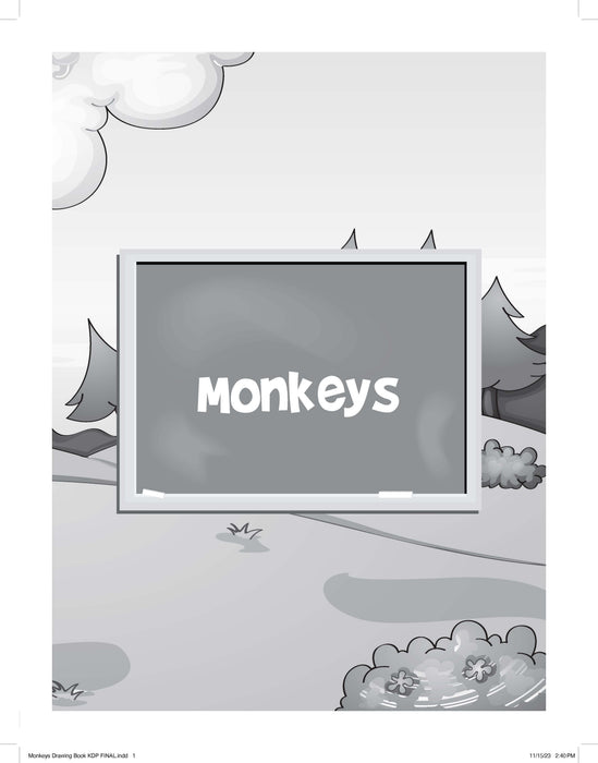 The Drawing Book for Kids: Monkeys - Step by Step with Space to Practice