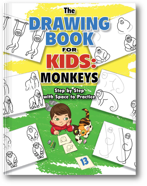 The Drawing Book for Kids: Monkeys - Step by Step with Space to Practice book cover