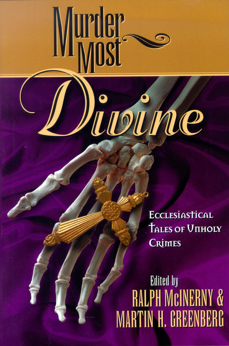 Murder Most Divine: Ecclesiastical Tales of Unholy Crimes