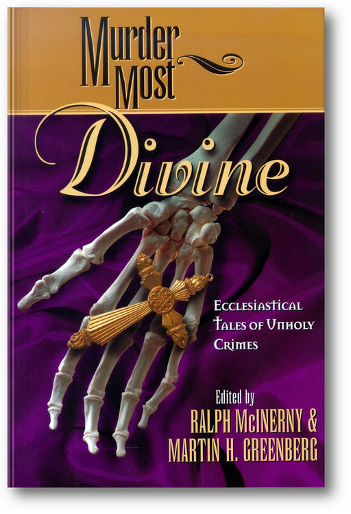 Murder Most Divine: Ecclesiastical Tales of Unholy Crimes book cover