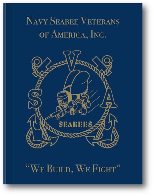 Navy Seabee Veterans of America, Inc.: "We Build, We Fight" book cover