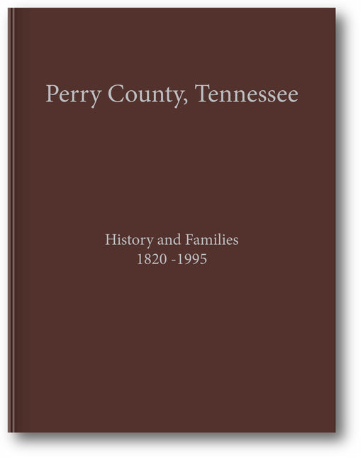 Perry County, Tennessee, Volume 1: History and Families 1820-1995 book cover