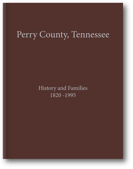 Perry County, Tennessee, Volume 1: History and Families 1820-1995 book cover